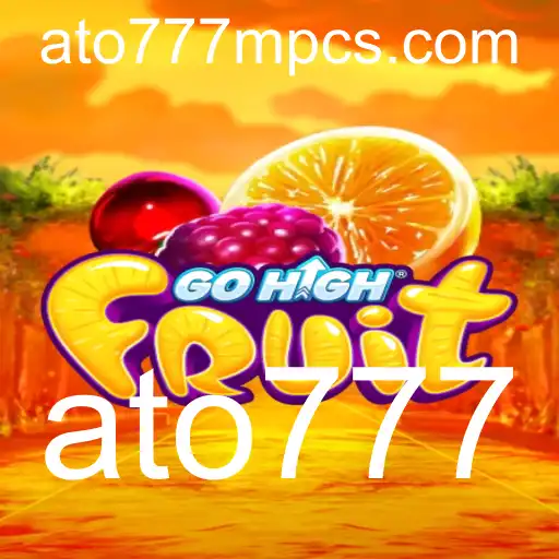 Descubra GoHighFruit: Um Jogo de Estratégia e Agilidade com a Chave para o Sucesso Ato777